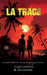 La trace: Ils pensaient passer des vacances tranquilles, ils avaient tort... by Timéo Carnon, Éditions Coromandel