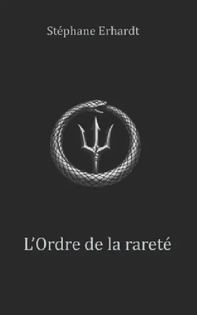 L'Ordre de la rareté by Stéphane Erhardt