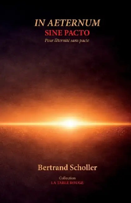 In Aeternum Sine Pacto: Pour l'éternité sans pacte by Bertrand Scholler