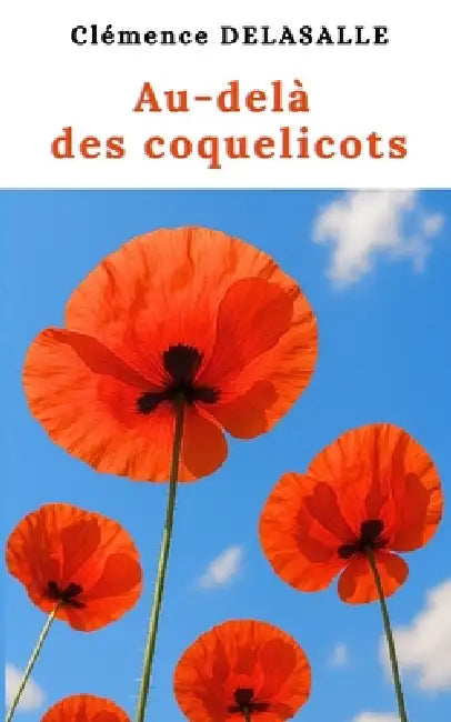 Au-delà des coquelicots by Clémence Delasalle