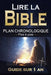 Lire la Bible PLAN CHRONOLOGIQUE Pas à pas: Guide sur 1 an, Jour après jour, Résumés, Questions Pour chrétiens débutants ou connaissant la parole de D by Éditions A. I. M. E. R., Isabelle Marion