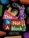 This Is Not a Block by Fridge Door Opera