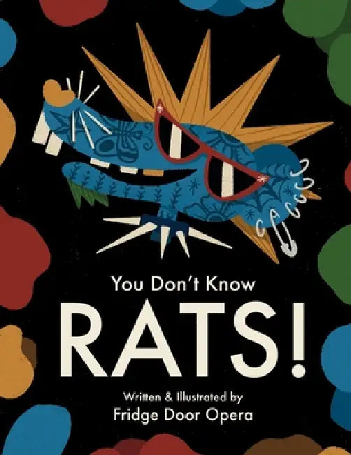 You Don't Know Rats! by Fridge Door Opera