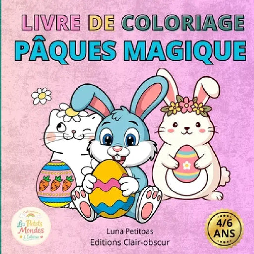 Livre de coloriage Pâques Magique by Luna Petitpas