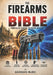 The Firearms Bible: From black powder to future weapons by Georges McRei