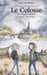 Le Colosse de L'Île-aux-Moines: Lande de Légende by Linda Percheron