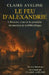 Le Feu d'Alexandrie: L'Histoire vraie de la première destruction de la bibliothèque by Claire Aveline