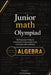 Junior Math Olympiad: Algebra -50 Progressive Problems (Introductory & Intermediate Level) to Compete with Confidence by Ave Publishing, Dras Orf, Chat Gpt
