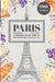 Paris: A Fabulous Food Guide to the World's Most Delicious City by Andrew Prior