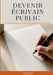 Devenir écrivain public: Guide pratique pour démarrer et exercer by Bruno Samé