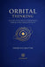Orbital Thinking: Architecture de décision stratégique à l'ère de l'intelligence artificielle by François Bouton