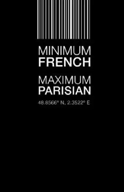 Minimum French Maximum Parisian by Rita Sant Valentinas
