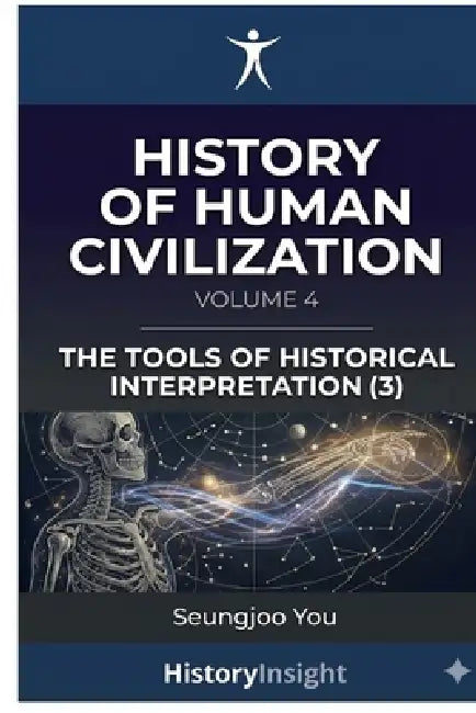 History of Human Civilization 4 by Seungjoo You