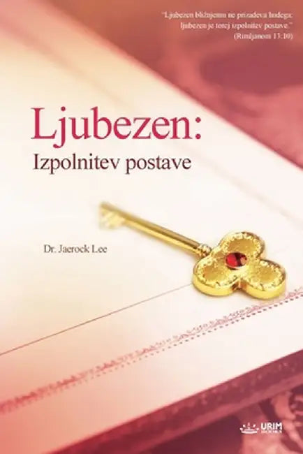 Ljubezen: Izpolnitev postave by Jaerock Lee