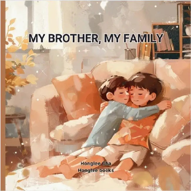 My Brother, My Family by Honglee Cha