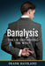 Banalysis: The Lie Destroying The West by Frank Haviland
