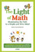 The Light of Math: Illuminating the Path to a Bright and Wise Mind by Daehyun Jung, Geonjae Lee