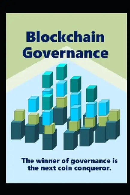 Blockchain Governance: The winner of governance is the next coin conqueror. by Younchan Jung