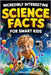 Incredibly Interesting Science Facts For Smart Kids: Think You Know Science? Think Again! - Here are 999+ Fascinating Science Facts: Mind-Blowing Disc by Petite Dreamer