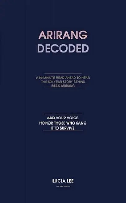 Arirang Decoded by Lucia Lee