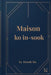 Maison ko in-sook by Insook Ko