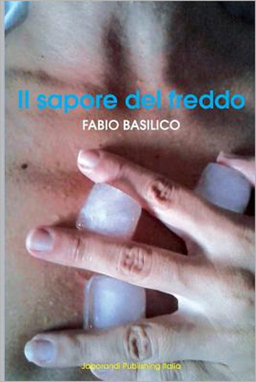 Il sapore del freddo by Fabio Basilico