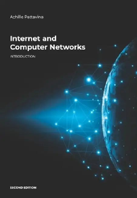 Internet and Computer Networks. Introduction by Achille Pattavina