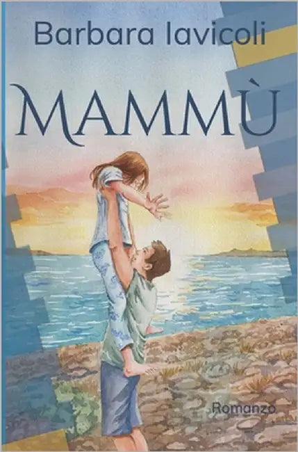 Mammù: romanzo by Iavicoli, Barbara