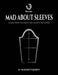 Mad about Sleeves: Learn how to draft 60+ sleeve patterns by Minna Konttijärvi