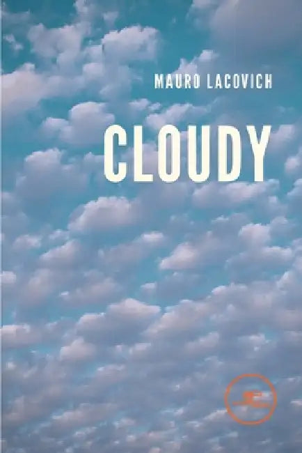 Cloudy by Mauro Lacovich