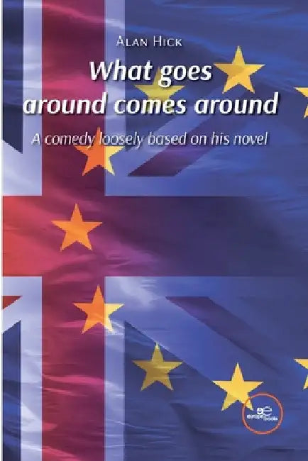 What goes around comes around by Alan Hick
