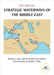 Strategic Waterways of the Middle East by Witt Raczka