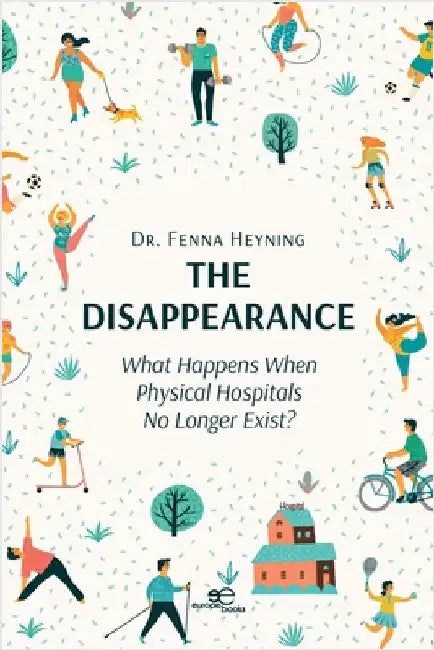 The Disappearance by Fenna Heyning