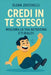 Credi in te steso! by Elena Zucchelli