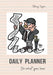 Daily Planner - Do what you love by Tiffany Taylor
