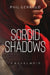 Sordid Shadows: A Novel Noir by Phil Gerraud
