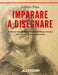 Imparare a disegnare: Guida pratica per imparare l'arte del disegno artistico dalle basi alle tecniche più avanzate by Alfredo Papa