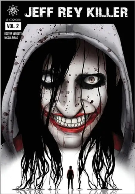 JEFF REY KILLER - LE ORIGINI ( Vol. 2 ) by Piras, Nicola