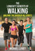 The Longevity Benefits of Walking: Walking: The Queen of All Sports by Michael Luxiey