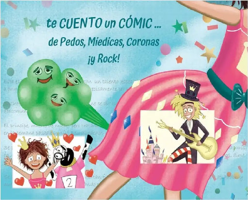 te CUENTO un CÓMIC de... Pedos, Miedicas, Coronas ¡y Rock! by Prado García, Beatriz