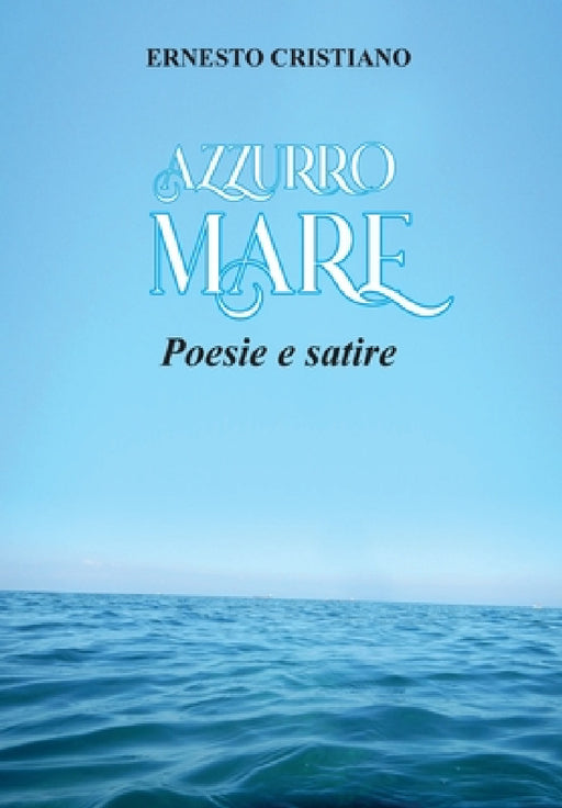 Azzurro Mare by Ernesto Cristiano
