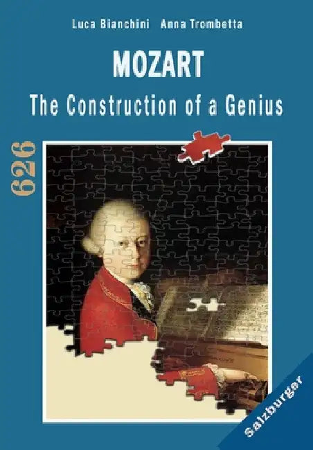 Mozart The Construction of a Genius by Luca Bianchini Anna Trombetta