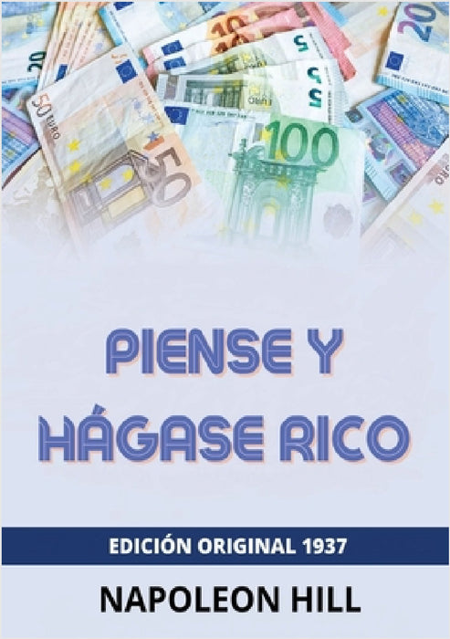 Piense y hágase rico by Napoleon Hill