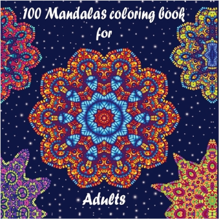100 Mandalas coloring book for adults by Alessandro Battan