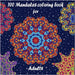100 Mandalas coloring book for adults by Alessandro Battan
