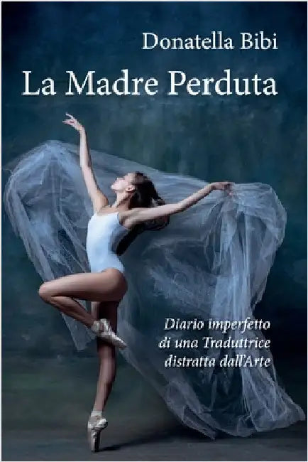 La Madre Perduta by Donatella Bibi