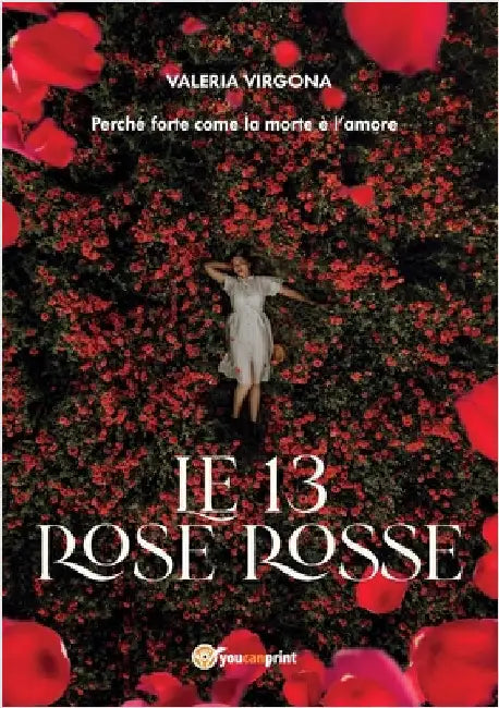 Le 13 rose rosse by Virgona, Valeria