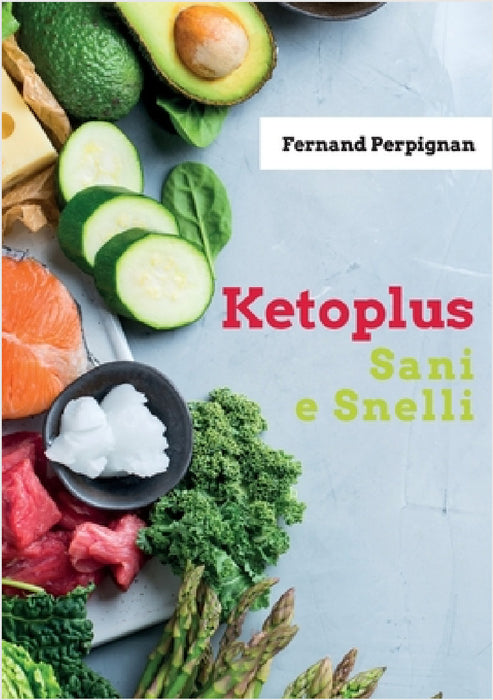 Ketoplus Sani e Snelli by Fernand Perpignan