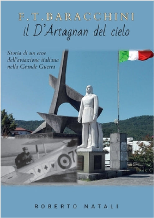 F. T. Baracchini il D'Artagnan del cielo by Roberto Natali