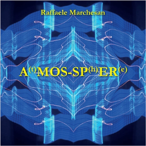 A(t)mos-sp(h)er(e) by Raffaele Marchesan